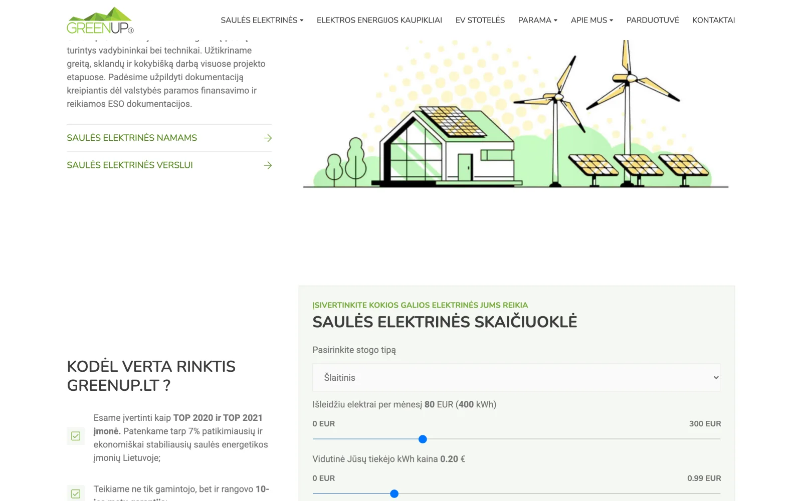 Galios skaičiuoklė: lankytojas įsivertina, kokios galios elektrinės jam reikia, prieš kreipdamasis.